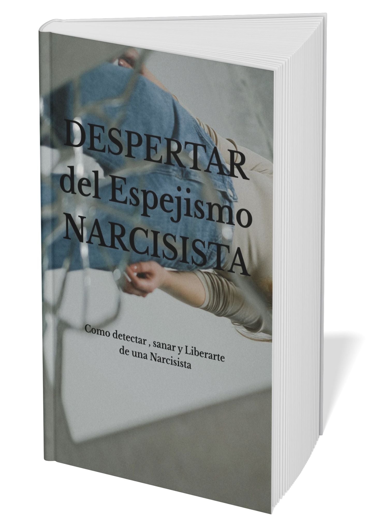 Desperta del Espejismo Narcisita